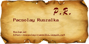 Pacsolay Ruszalka névjegykártya